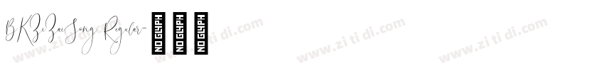 BKZiZaiSong Regular字体转换